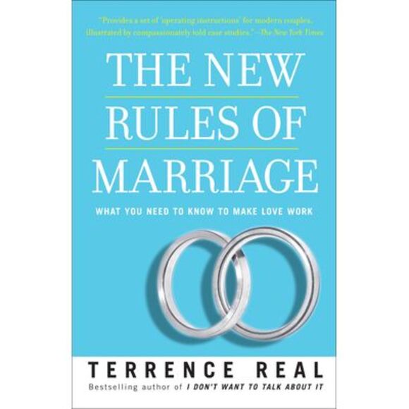 The New Rules of Marriage: What You Need to Know to Make Love Work -- Terrence R - Picture 1 of 1